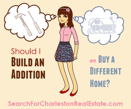 build an addition or buy a different home