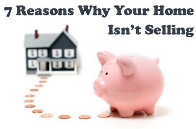 reasons why your home wont sell