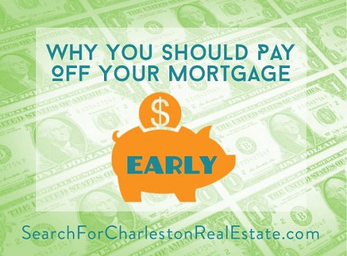 reasons to pay off your home mortgage early