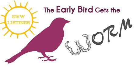 why the early bird buyer gets the new listing